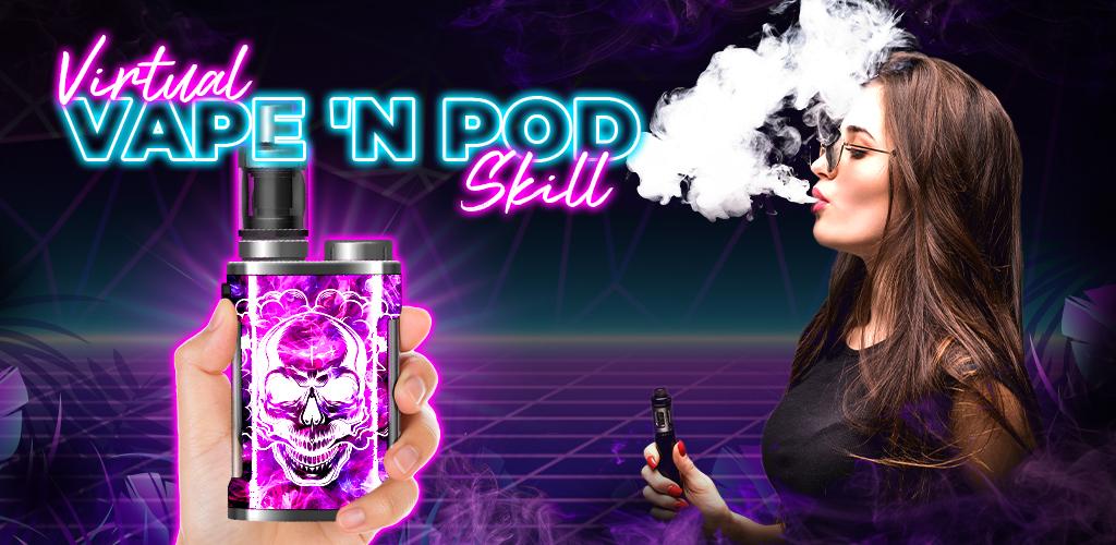 Virtual Vape'N Pod Skill 螢幕截圖 0