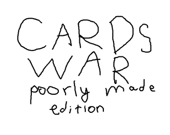 Cards war: poorly made edition应用截图第0张