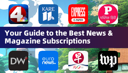 Votre guide sur les meilleurs abonnements News & Magazine