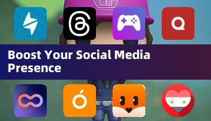 Boostez votre présence sur les réseaux sociaux