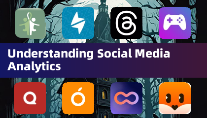 Comprendre l'analyse des médias sociaux