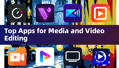Top applications pour l'édition des médias et vidéo