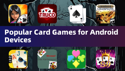 Jeux de cartes populaires pour appareils Android