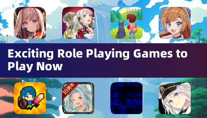 Exciting Role Playing Games to Play Now