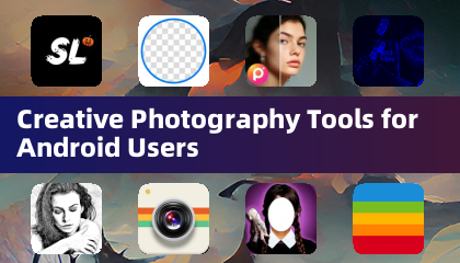 Creative Photography Tools for Android Users