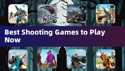 Best Shooting Games to Play Now