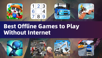 Best Offline Games to Play Without Internet