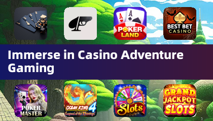 Immerse in Casino Adventure Gaming
