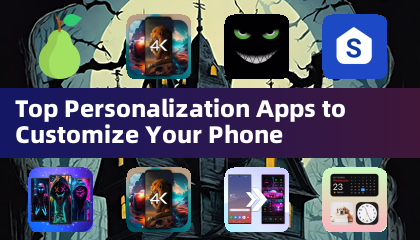 Mejores aplicaciones de personalización para personalizar tu teléfono