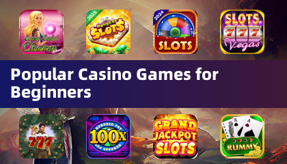 Juegos de Casino Populares para Principiantes