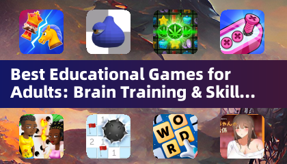 Best Educational Games for Adults: Brain Training & Skill Development (Puzzle Games)