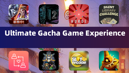 Ultimate Gacha Game Experience
