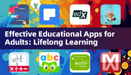 Effective Educational Apps for Adults: Lifelong Learning