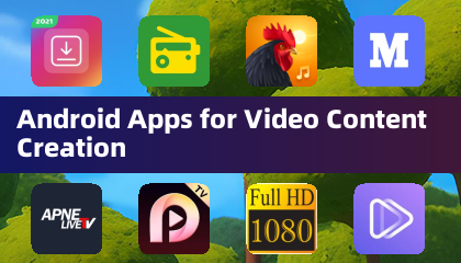 Android Apps for Video Content Creation